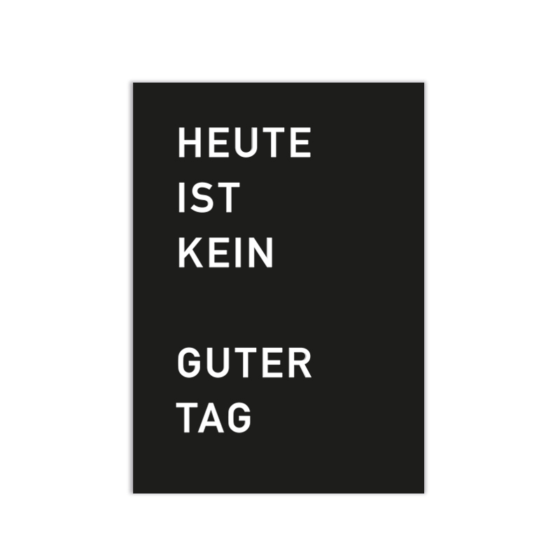 kein-guter-tag postkarte